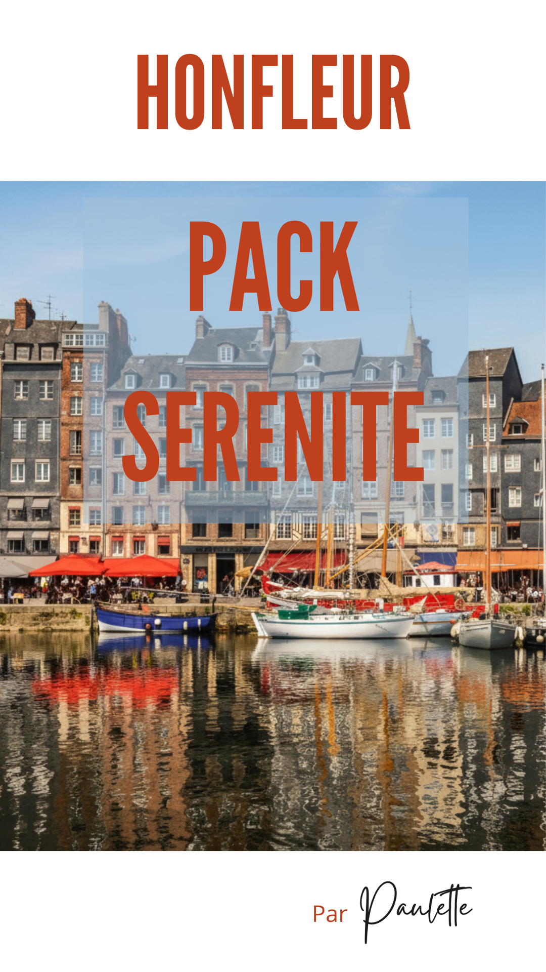 Les carnets de Paulette - Honfleur Sérénité