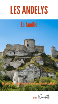 Les carnets de Paulette - Les Andelys en famille