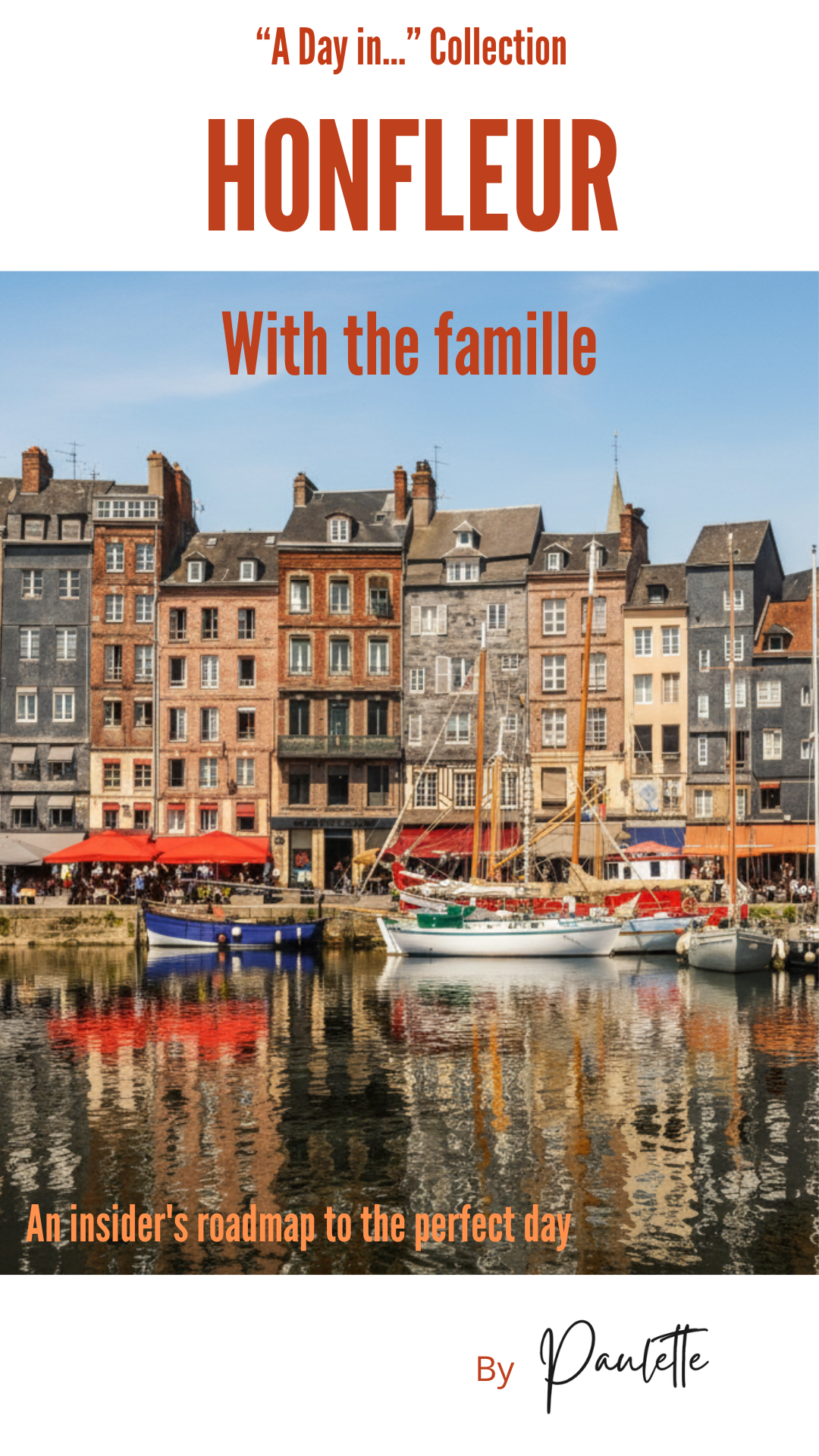 Paulette's Notebooks - Honfleur with the family