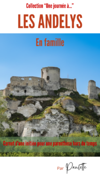 Les carnets de Paulette - Les Andelys en famille